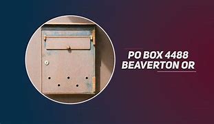 PO Box 4488 Beaverton OR