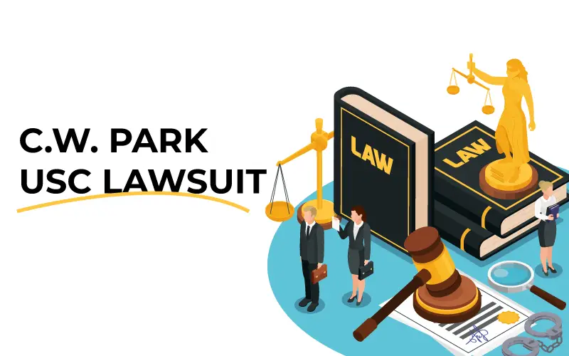 C.W. Park USC Lawsuit