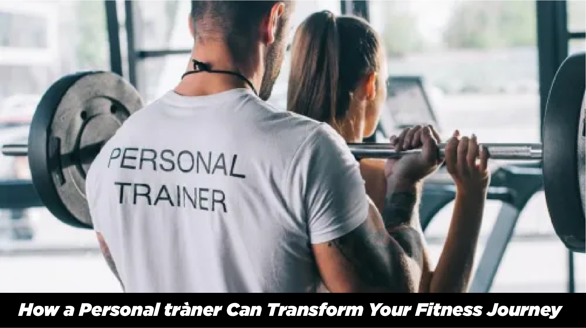 How a Personal tràner Can Transform Your Fitness Journey