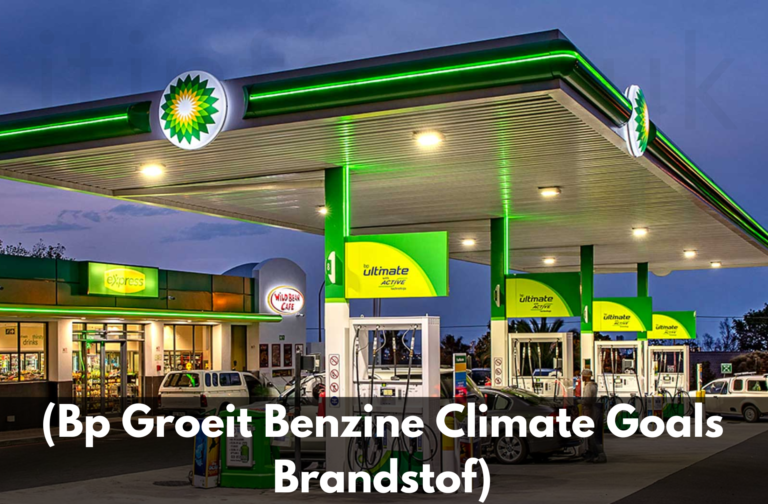 (Bp Groeit Benzine Climate Goals Brandstof)