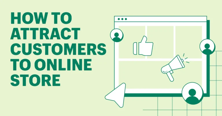 how-to-attract-customers-to-online-store