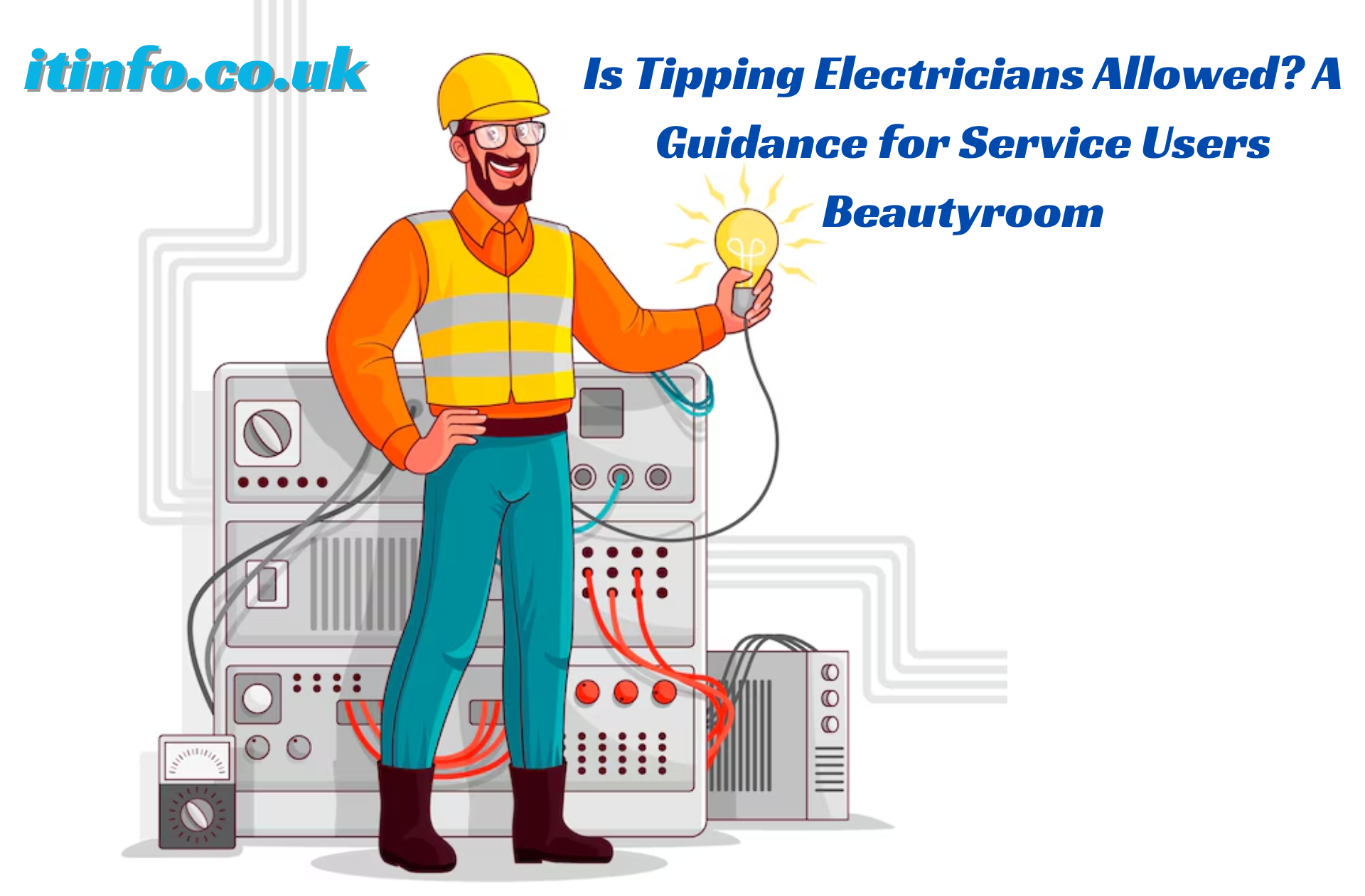 Is Tipping Electricians Allowed? A Guidance for Service Users Beautyroom