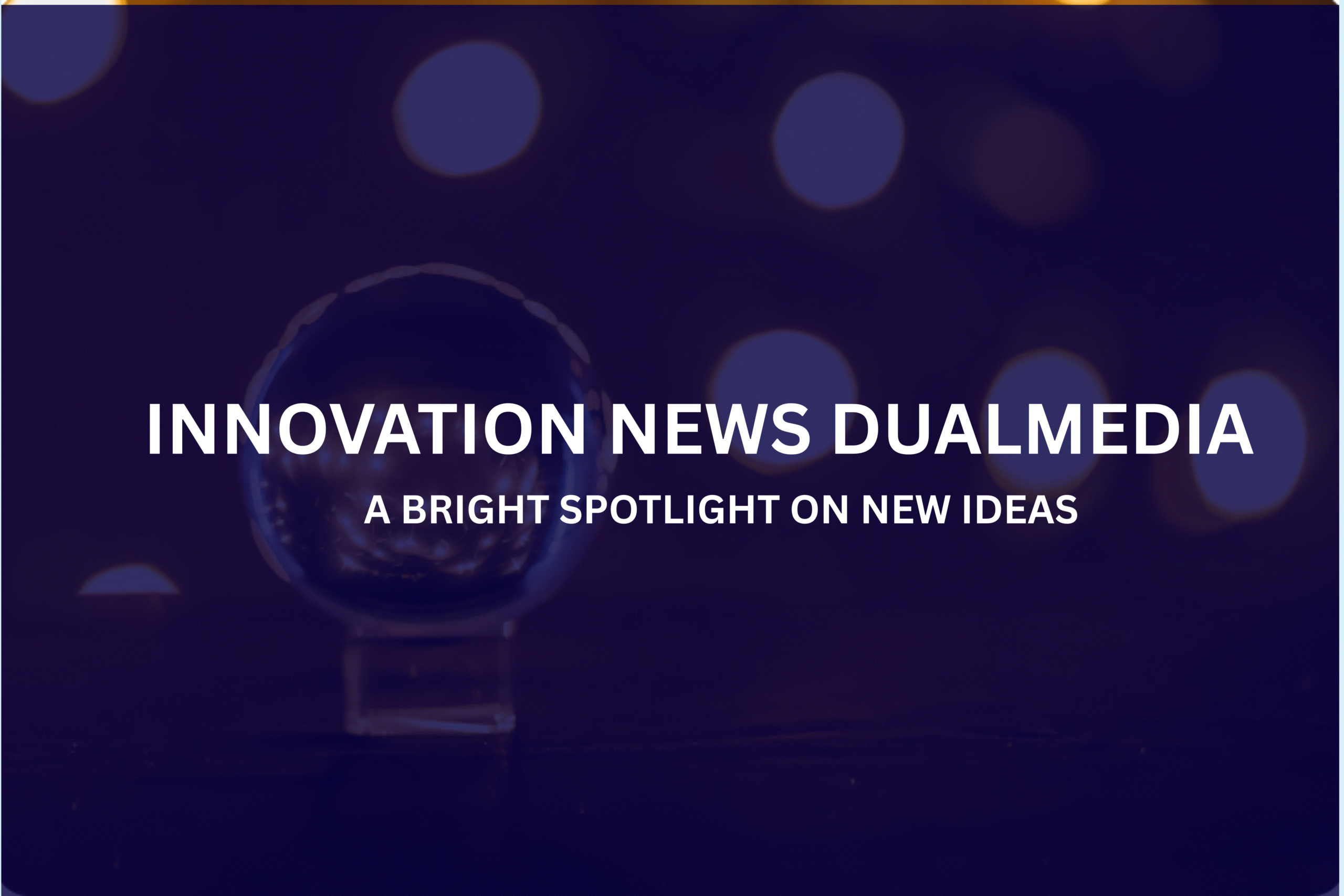 innovation news dualmedia